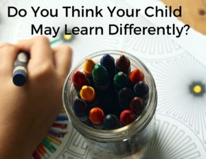 Do You Think Your Child May Learn Differently